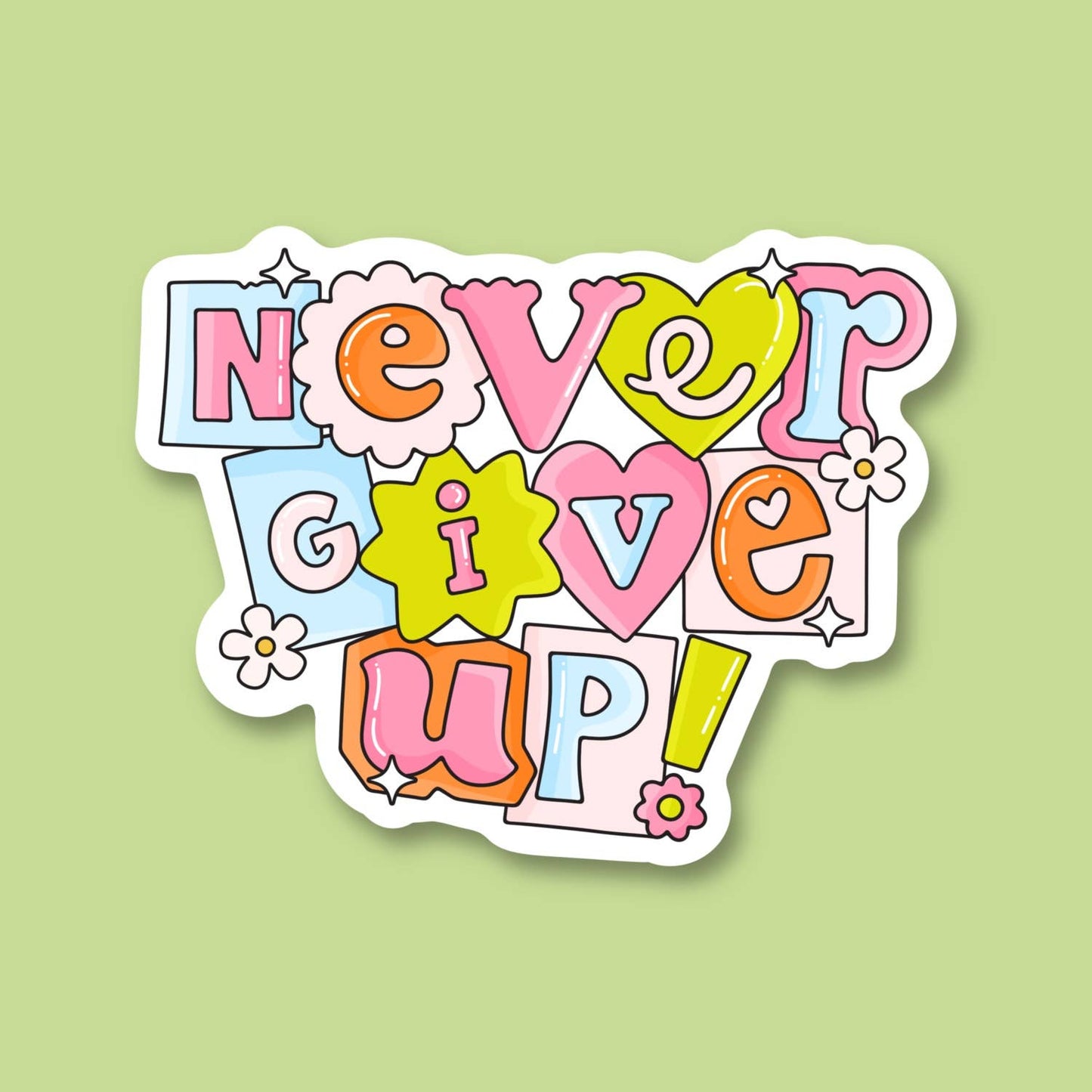 Never Give Up Sticker