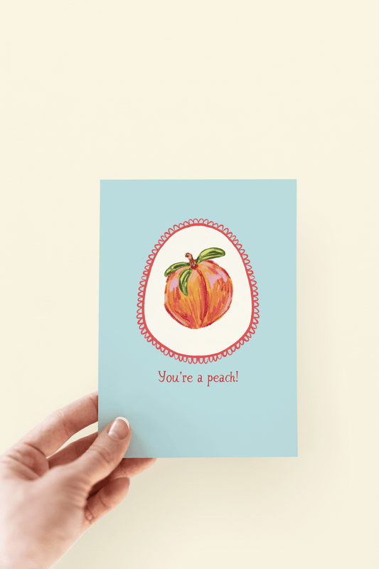 You're a Peach Card Card