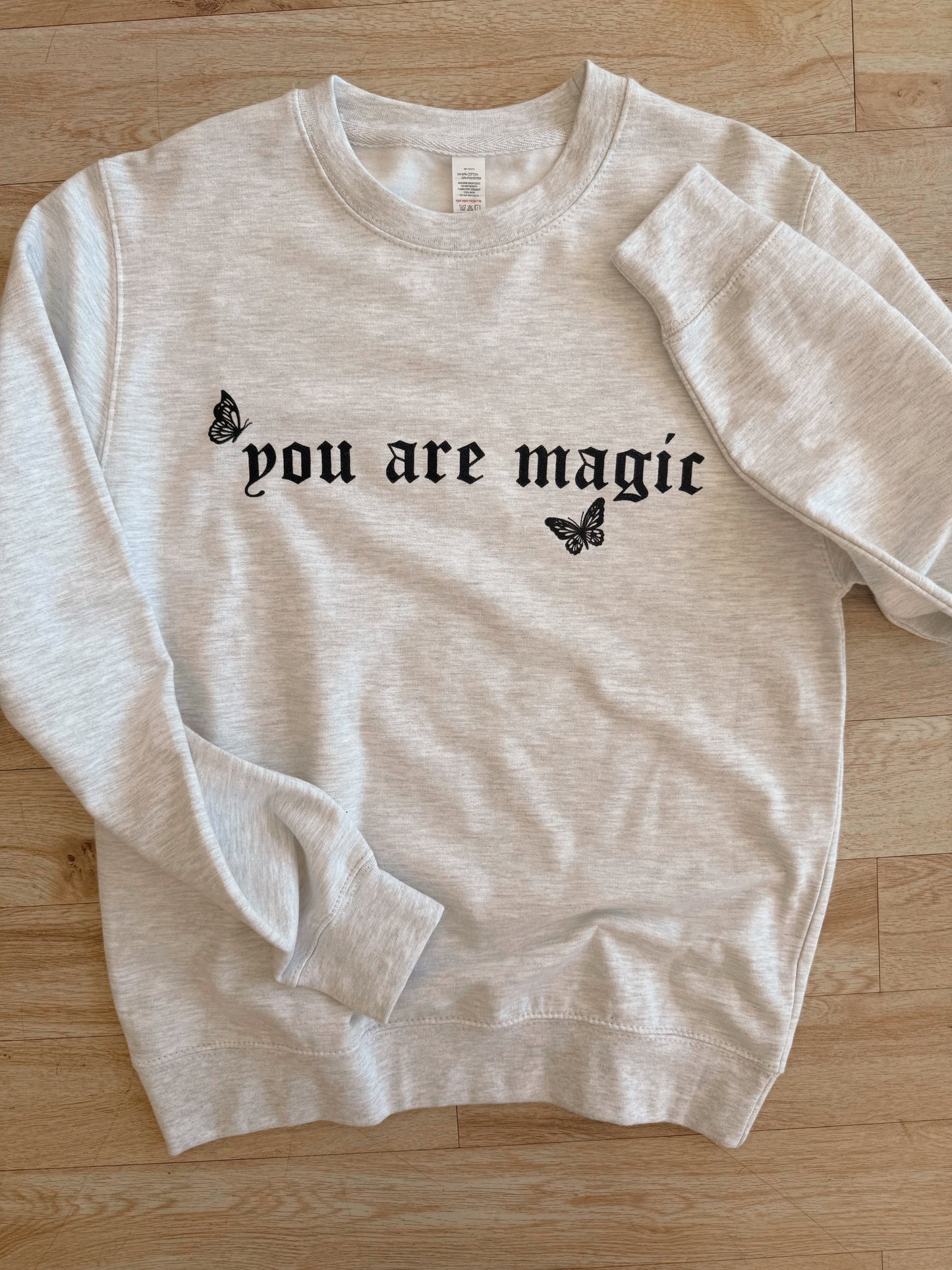 You Are Magic Sweatshirt Graphic Tee