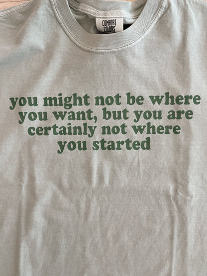 How Far You've Come Graphic Tee