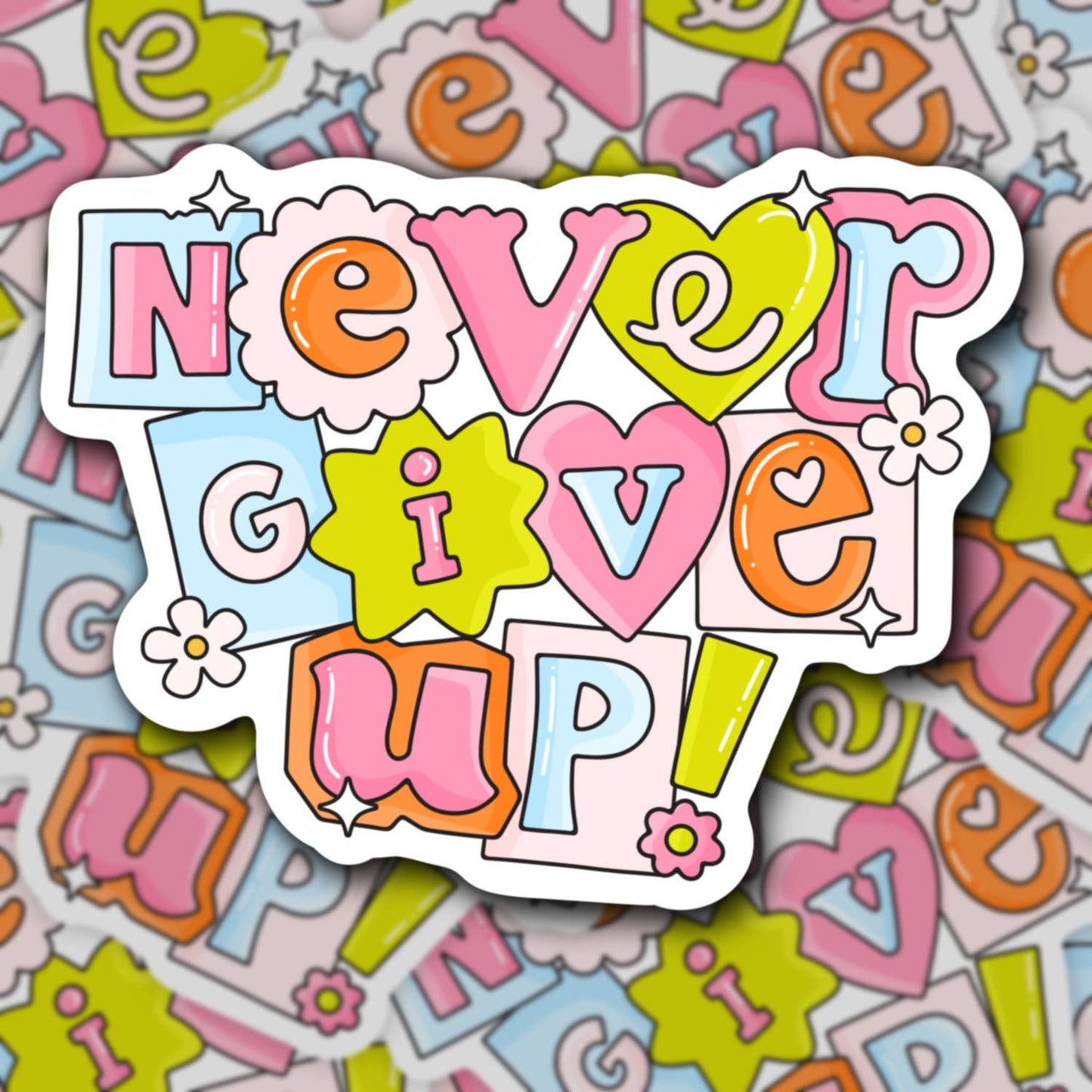 Never Give Up Sticker