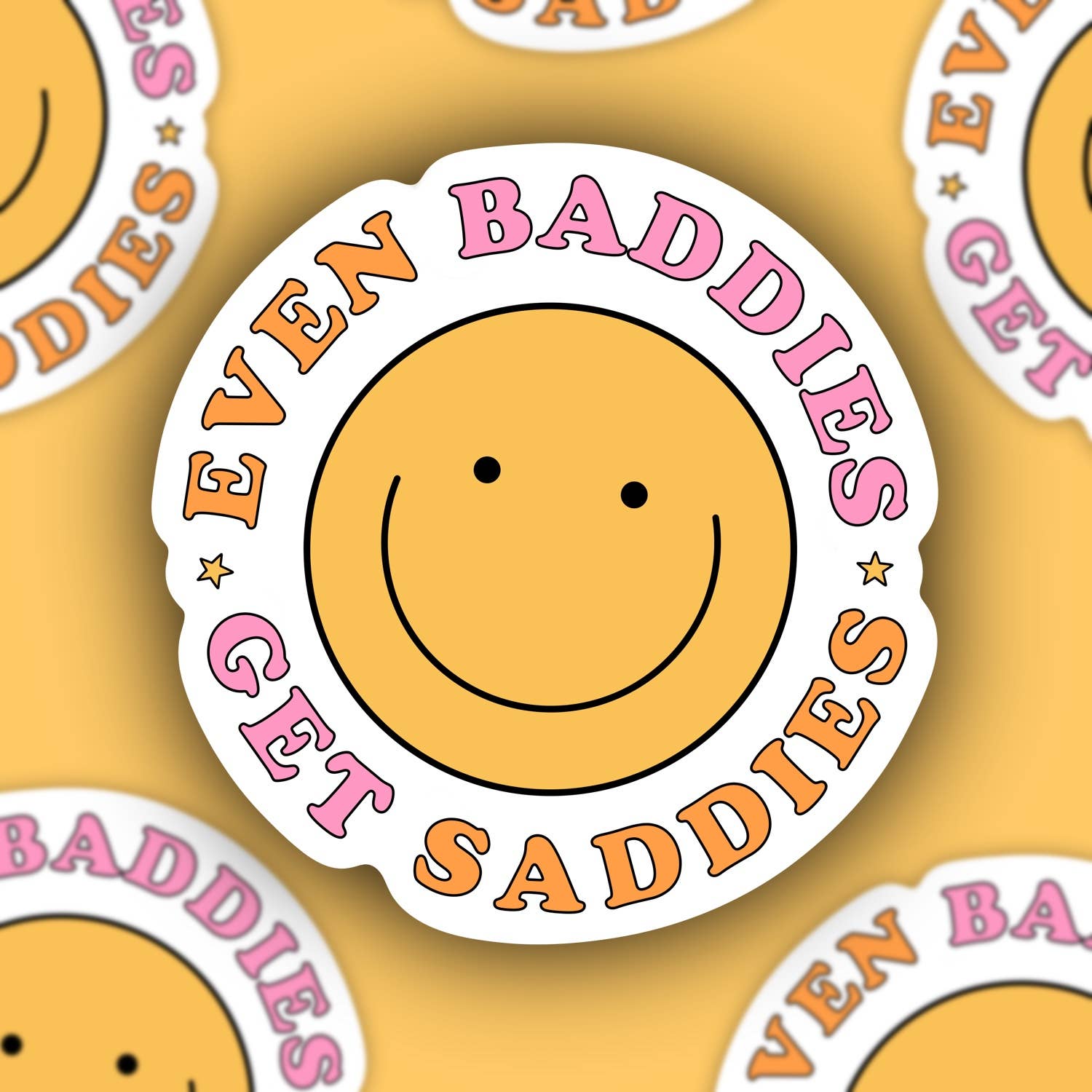 Baddies Get Saddies Sticker