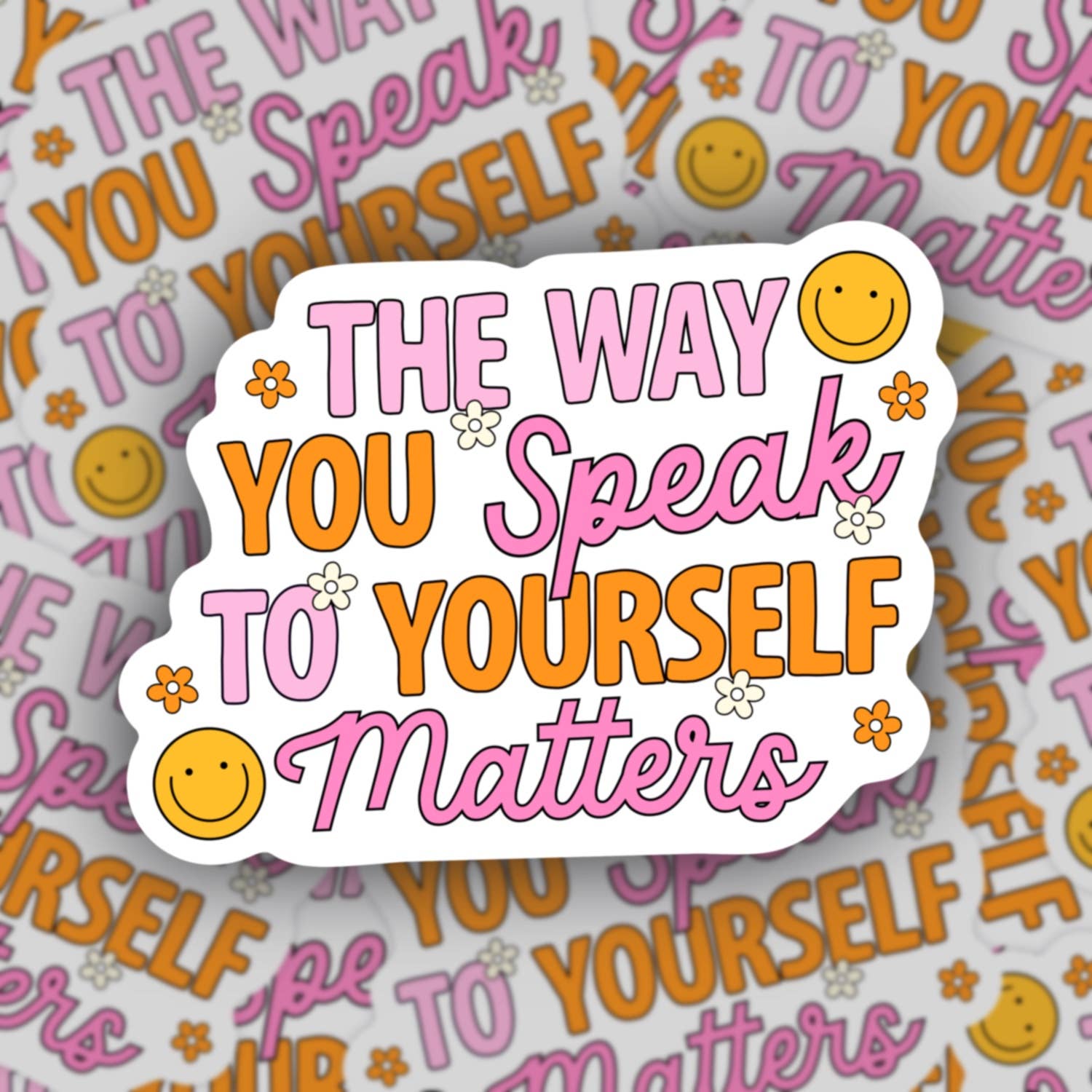 Speak to Yourself Sticker