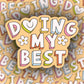 Doing my Best sticker Decorative Stickers