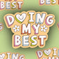 Doing my Best sticker Decorative Stickers
