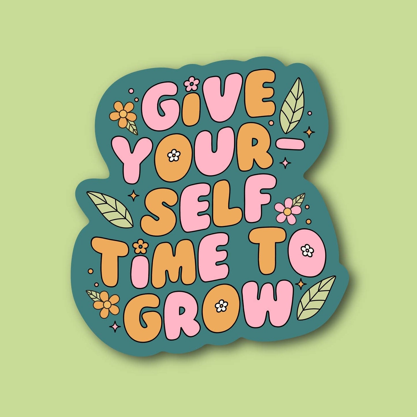 Give Yourself Time Sticker