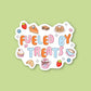 Fueled by Treats Sticker