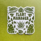 Plant Manager Sticker