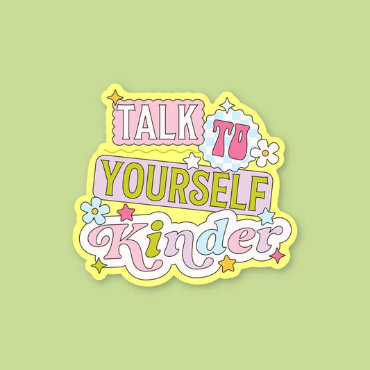 Talk Kinder to Yourself Sticker Decorative Stickers
