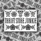 Thrift Store Junkie Sticker