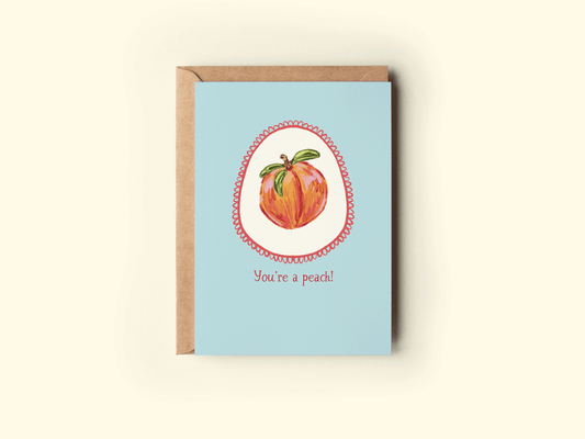 You're a Peach Card Card
