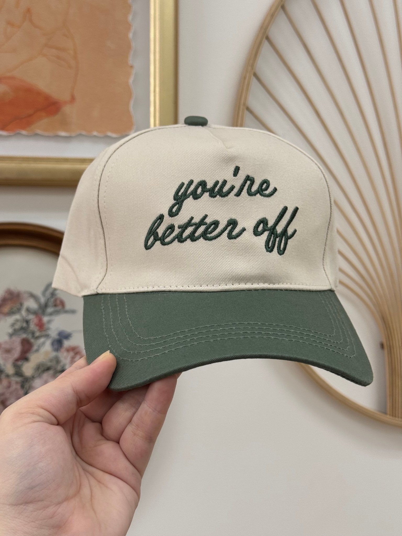 You’re Better Off Hat Hat
