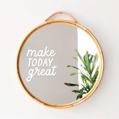 Make Today Great Mirror Decal